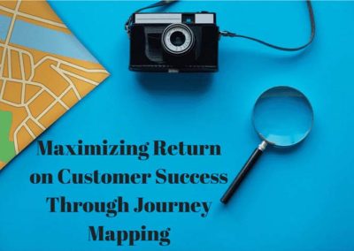 Maximizing Customer Success Through Journey Mapping