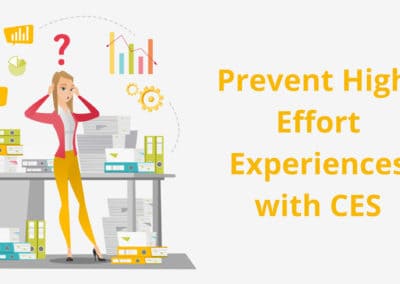 Prevent High-Effort Experiences with CES