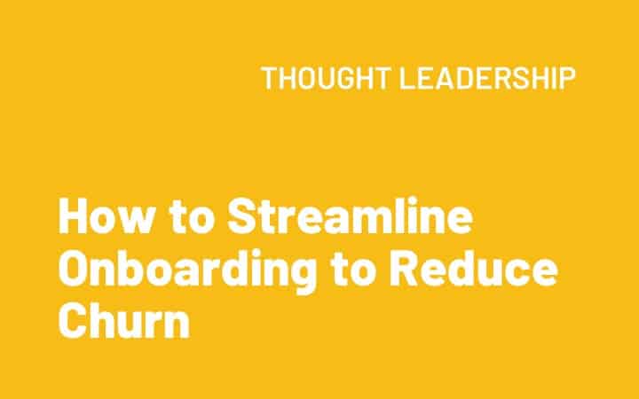 How to Streamline Onboarding to Reduce Churn