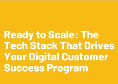 [Q&A] Ready to Scale: The Tech Stack That Drives Your Digital Customer Success Program
