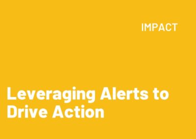 Leveraging Alerts to Drive Action