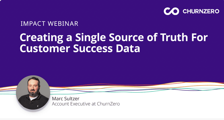 Creating a Single Source of Truth for Customer Success Data