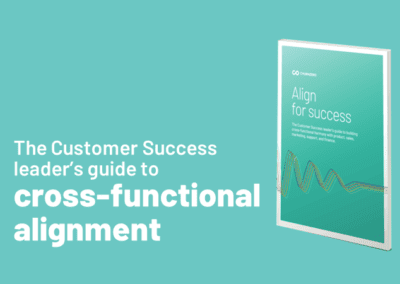 The Customer Success leader’s guide to cross-functional alignment