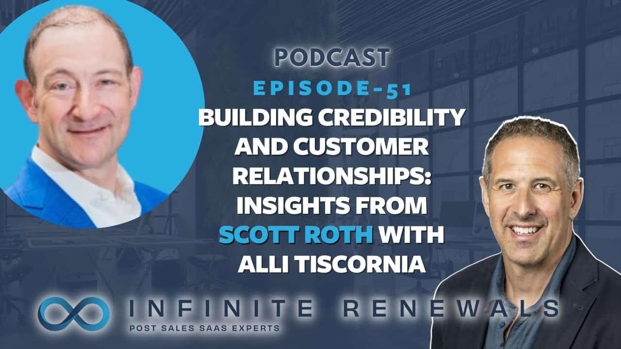 Infinite Renewals Podcast: Building Credibility with Customers with Alli Tiscornia