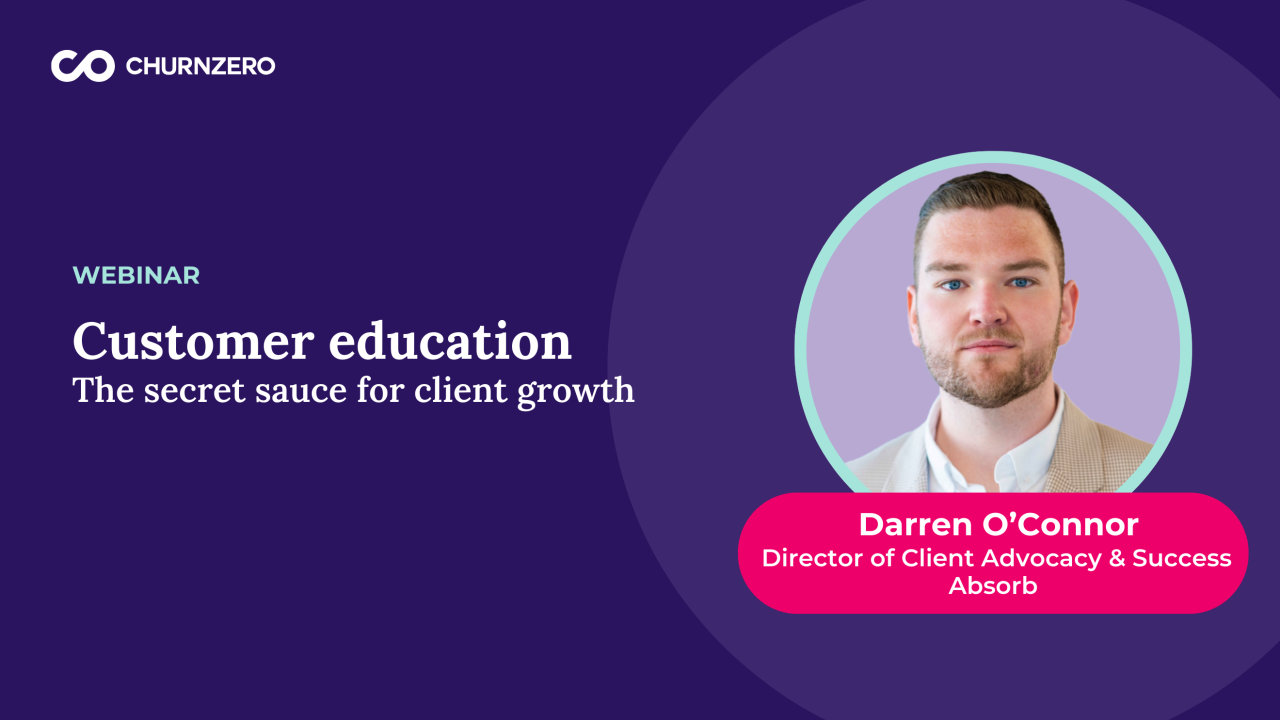 Customer education: The secret sauce for client growth