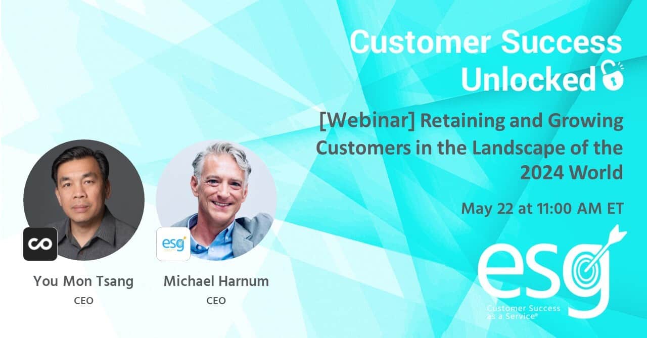 ESG Webinar: Retaining and Growing Customers in 2024