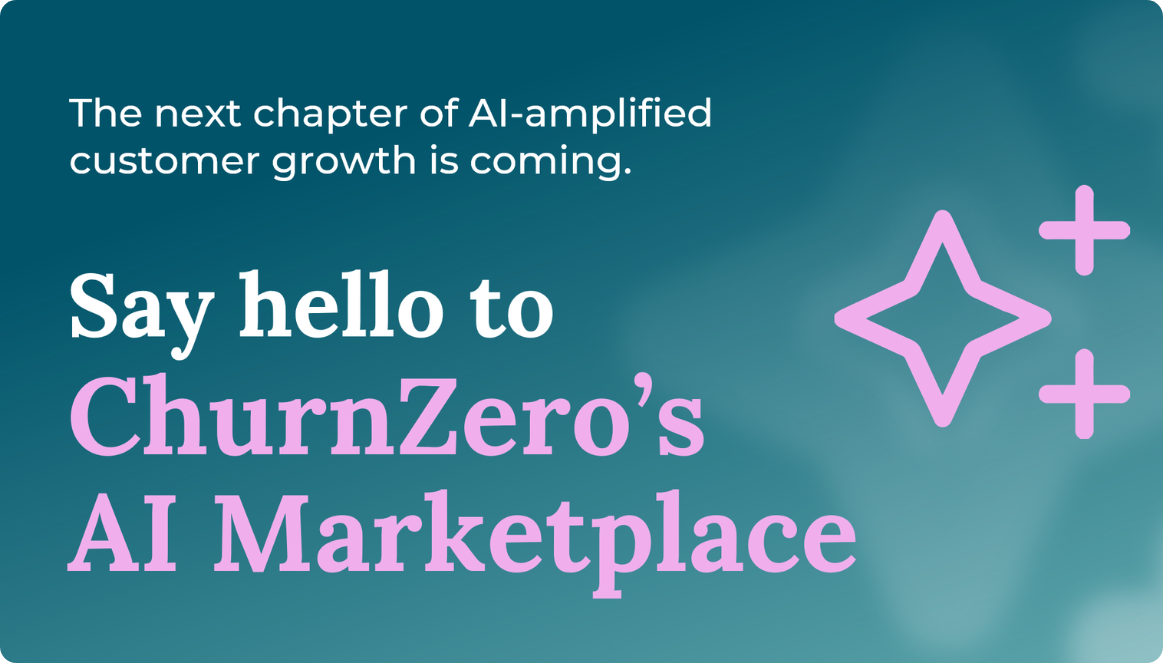 Coming soon: ChurnZero's AI Marketplace