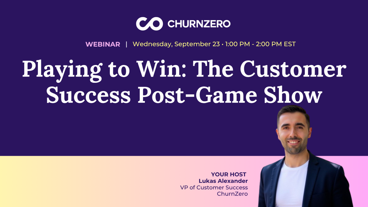 Playing to Win: The Customer Success Post-Game Show